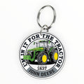 John Deere “I’M In It For The Tractor” Keychain